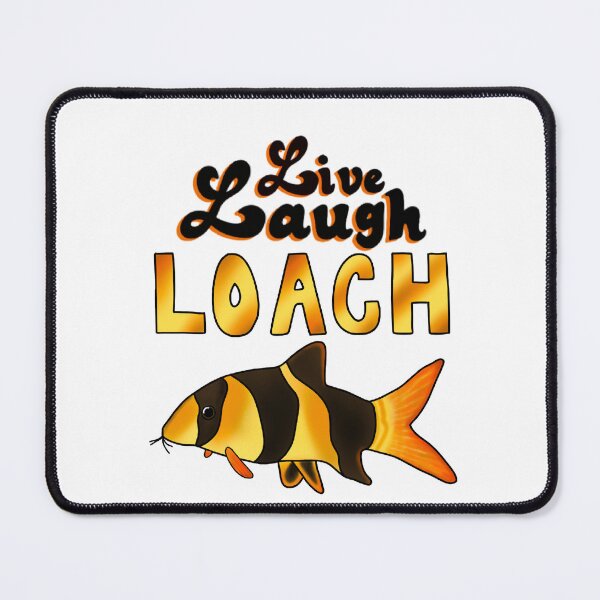 Item preview, Live Laugh Loach - Clown Loach designed and sold by GoblinGoose.