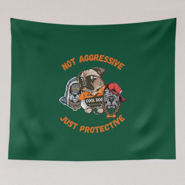 Item preview, Not aggressive, Just protective, dog lovers t-shirt designed and sold by BoldMarkk.