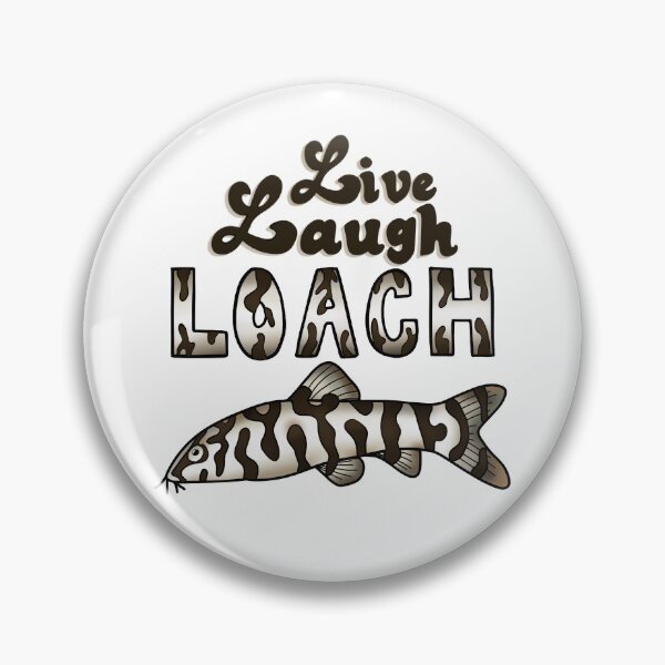 Item preview, Live Laugh Loach - Yoyo Loach designed and sold by GoblinGoose.