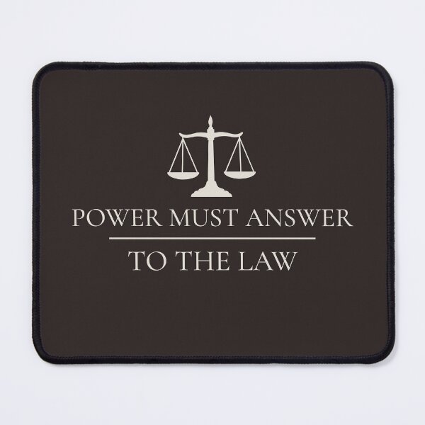 Item preview, Power Must Answer to the Law – Rule of Law Quote Design designed and sold by revwog1974.