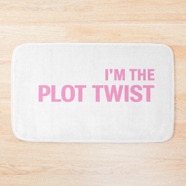 Item preview, I'm The Plot Twist designed and sold by Coral Surprise Studio | Playful & Dreamy Designs.