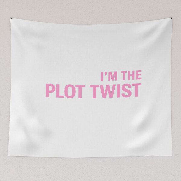 Item preview, I'm The Plot Twist designed and sold by Coral Surprise Studio | Playful & Dreamy Designs.