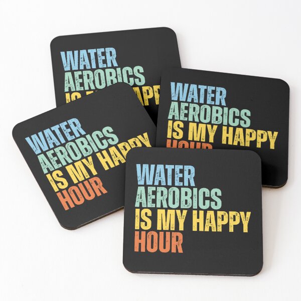 Item preview, Water Aerobics Is My Happy Hour designed and sold by Dondonmart.
