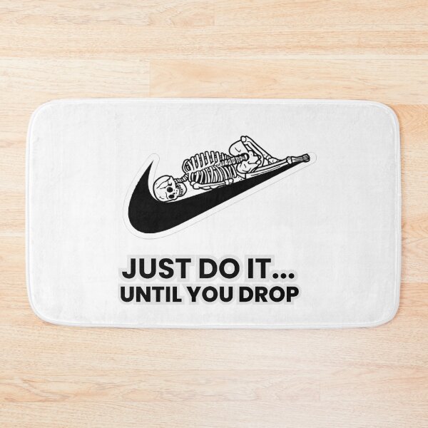 Item preview, just do it until you drop designed and sold by hawai3000.