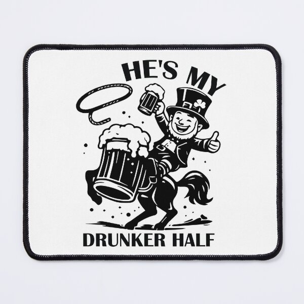 Item preview, He's My Drunker Half - Funny St Patricks Day Drinking Humor Gift designed and sold by FuzionRaptor.