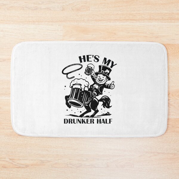 Item preview, He's My Drunker Half - Funny St Patricks Day Drinking Humor Gift designed and sold by FuzionRaptor.