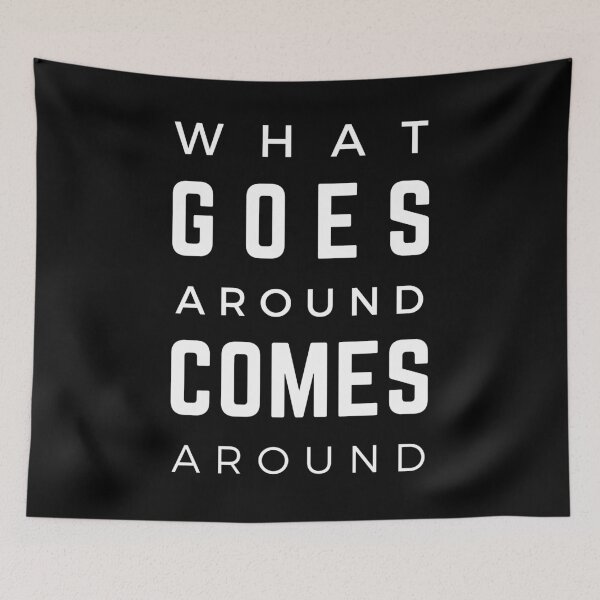 Item preview, What Goes Around Comes Around Black designed and sold by Rainbows Rock.