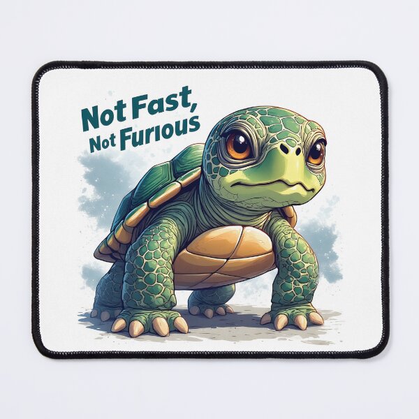 Item preview, Not Fast, Not Furious Tortoise Meme designed and sold by owi-art.