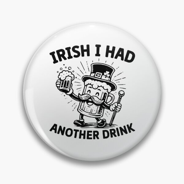 Item preview, Irish I Had Another Drink - Funny St Patricks Day Drinking Humor designed and sold by FuzionRaptor.