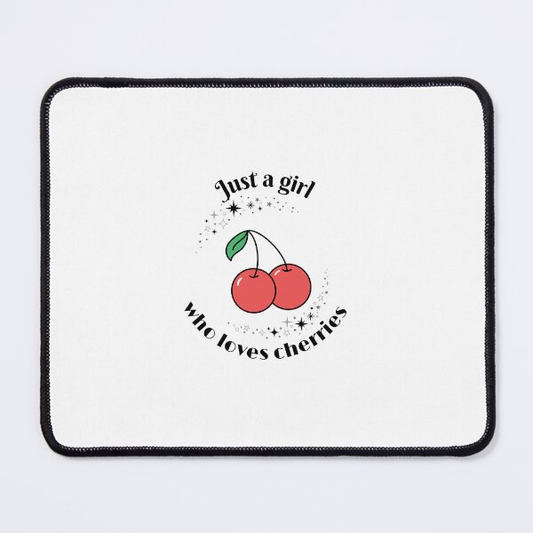 Item preview, Just a girl who loves cherries designed and sold by Mcooper1984.