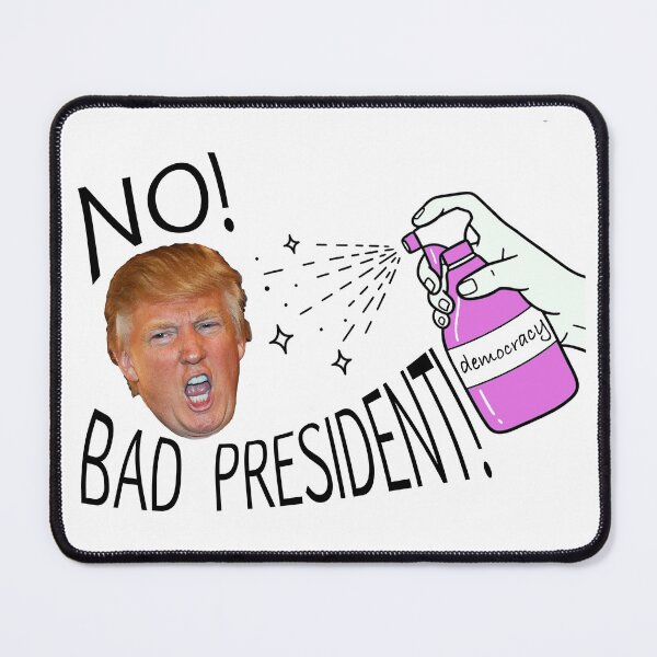 Item preview, No Bad President Anti Trump Political Design designed and sold by laterkatergator.