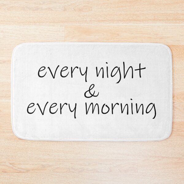 Item preview, Every Night & Every Morning designed and sold by cdanziger.