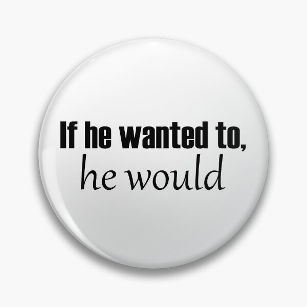 Item preview, If he wanted to, he would designed and sold by cdanziger.