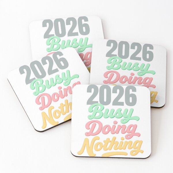 Item preview, 2026 Busy Doing Nothing Funny Quote designed and sold by KMKreatives.