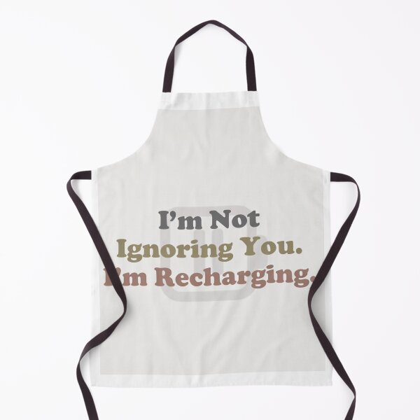 Item preview, I’m Not Ignoring You Recharge Quote designed and sold by KMKreatives.