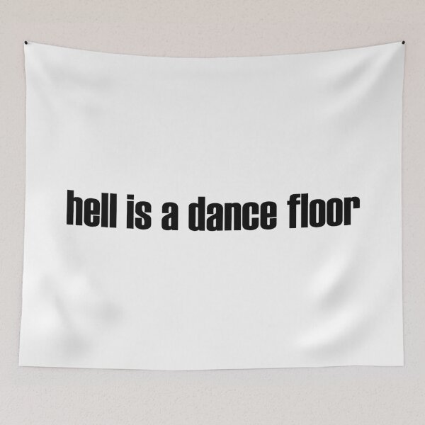 Item preview, Hell is a Dance Floor designed and sold by cdanziger.