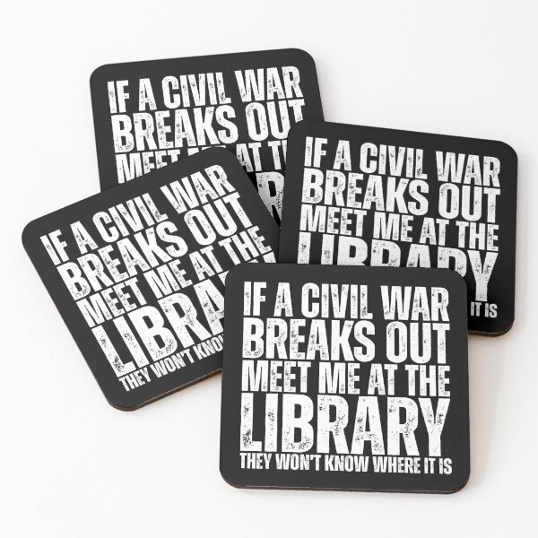 Item preview, If a civil war breaks out, meet me at the library. They won’t know where it is designed and sold by Dondonmart.