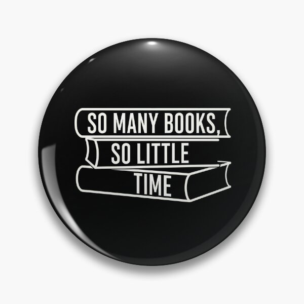 Item preview, Book Lovers Gift - So Many Books, So Little Time designed and sold by PopDesignStyle.