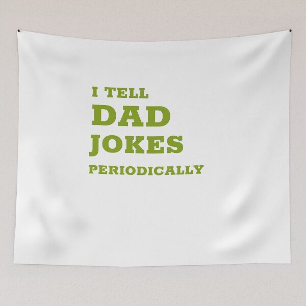 Item preview, I Tell Dad Jokes Periodically Funny Science Dad Fathers Day Gift designed and sold by DesignbyAACreations .