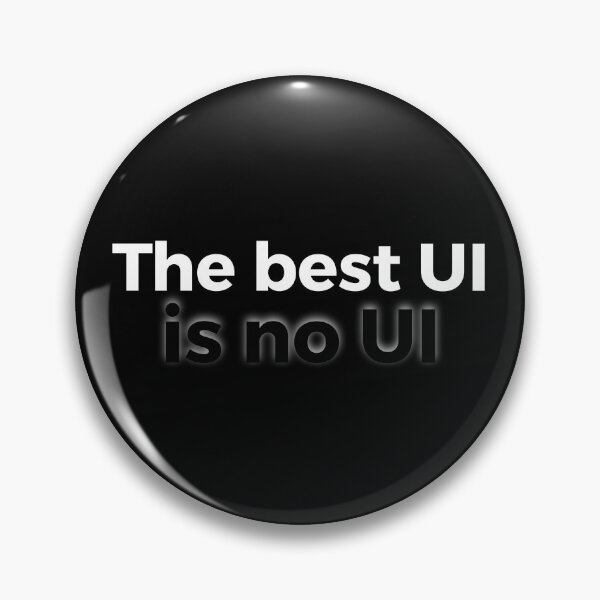 Item preview, The Best UI is No UI - Minimalist UX Designer Quote designed and sold by MadUX.