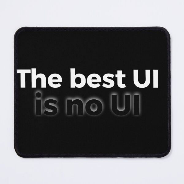 Item preview, The Best UI is No UI - Minimalist UX Designer Quote designed and sold by MadUX.