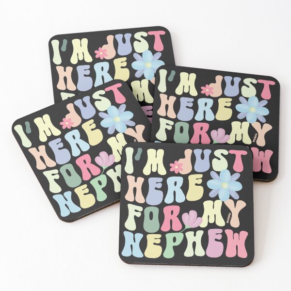 Item preview, I'm Just Here for My Nephew Floral Funny Quote Aunt Uncle designed and sold by ChinkyCat Official.