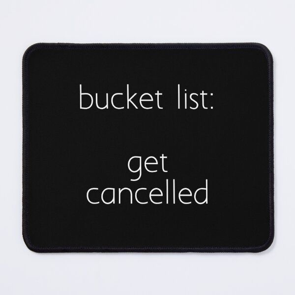 Item preview, bucket list: get cancelled designed and sold by Ice Breakers .