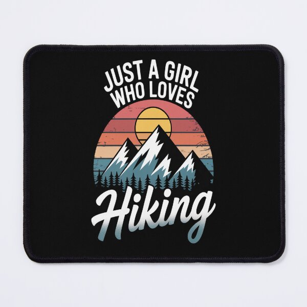 Item preview, Just a Girl Who Loves Hiking designed and sold by kakashinn.