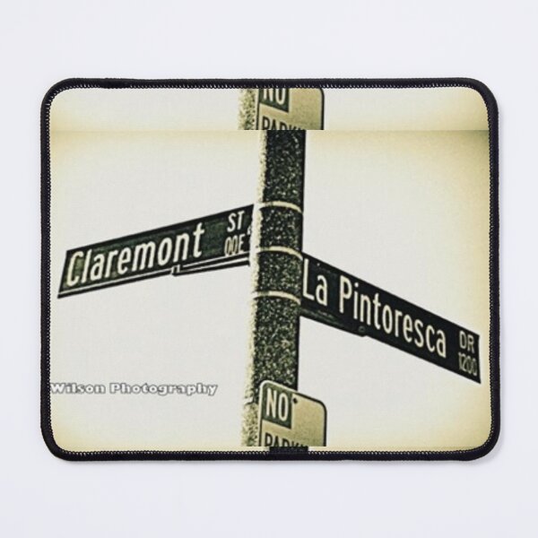 Item preview, Claremont Street & La Pintoresca Drive, Pasadena, California by Mistah Wilson designed and sold by The Street Sign Store.