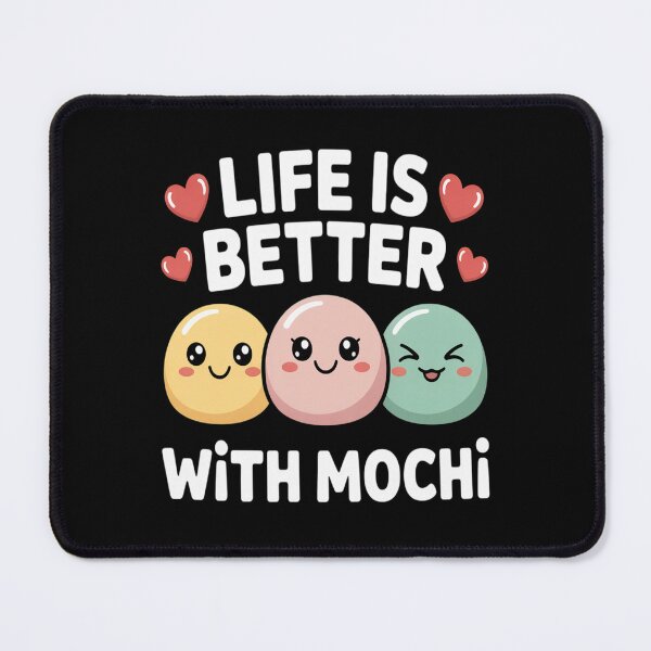 Item preview, Life Is Better With Mochi  designed and sold by mandiana.
