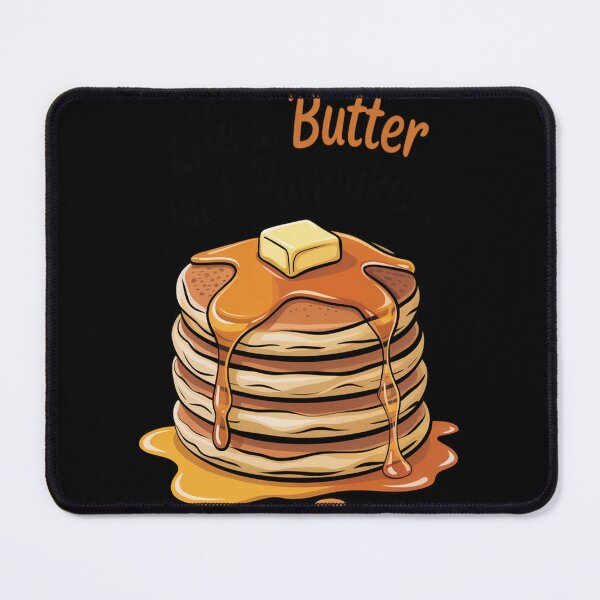 Item preview, Life Is Butter With Pancakes Breakfast Funny Pancake designed and sold by mandiana.