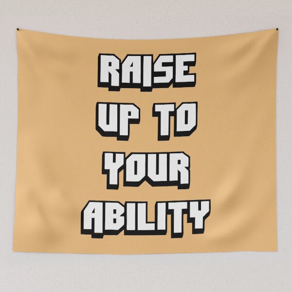 Item preview, Rise Up to Your Ability designed and sold by Takutghost.