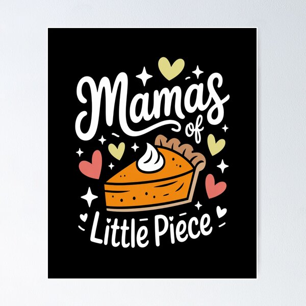 Item preview, Mama_s Little Piece Of Pumpkin Pie  designed and sold by TheRetroStyle.