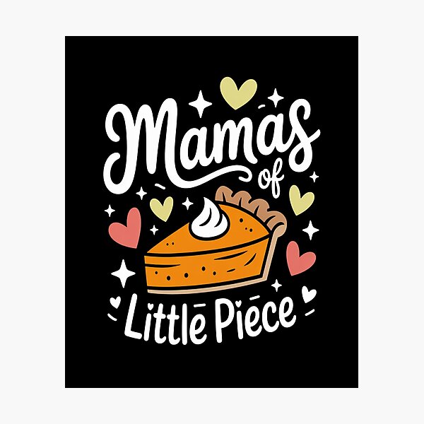 Item preview, Mama_s Little Piece Of Pumpkin Pie  designed and sold by TheRetroStyle.