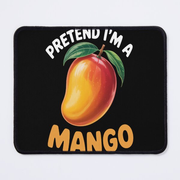 Item preview, Mango Fruit Pretend I_m A Mango  designed and sold by TheRetroStyle.