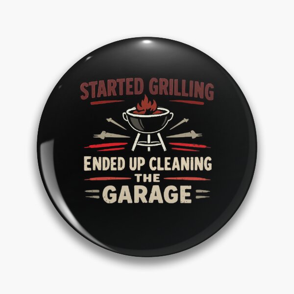 Item preview, Started Grilling Ended Up Cleaning  designed and sold by peteys71.