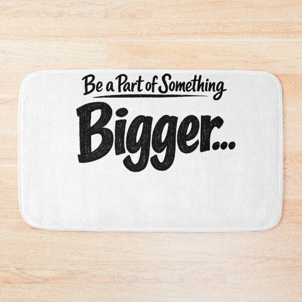 Item preview, Be a Part of Something Bigger designed and sold by HUTEND.