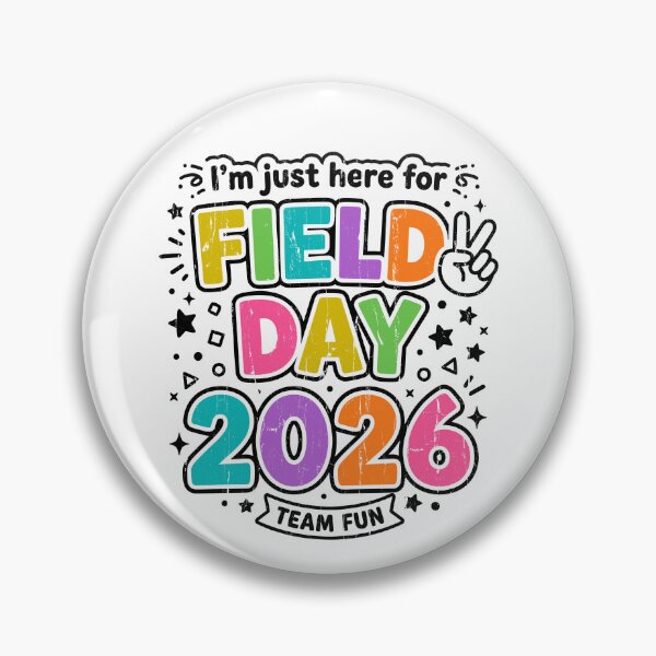Item preview, I'm Just Here For Field Day 2026 designed and sold by stevieroqers.