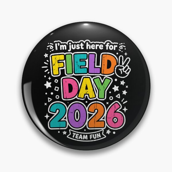 Item preview, I'm Just Here For Field Day 2026 designed and sold by stevieroqers.