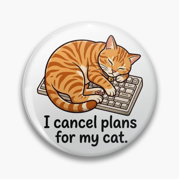 Item preview, I Cancel Plans For My Cat Meme designed and sold by DetalleXL.