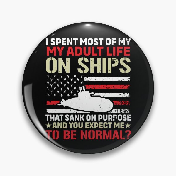 Item preview, Funny Submarine Veteran Quote designed and sold by KroghDs.