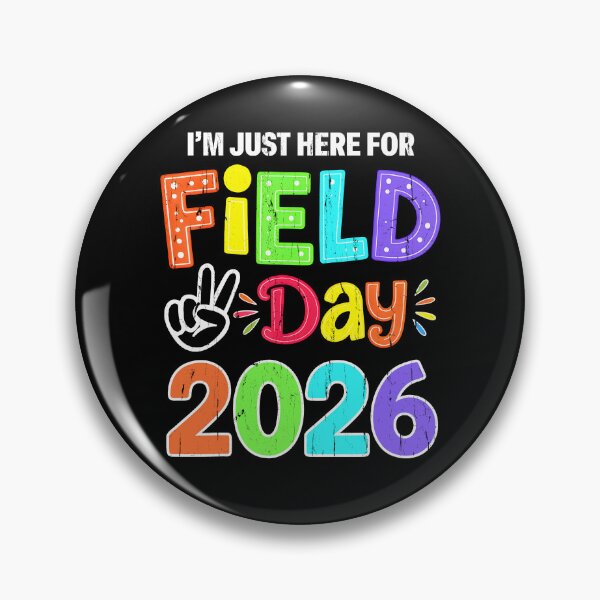 Item preview, I'm Just Here For Field Day 2026 designed and sold by stevieroqers.