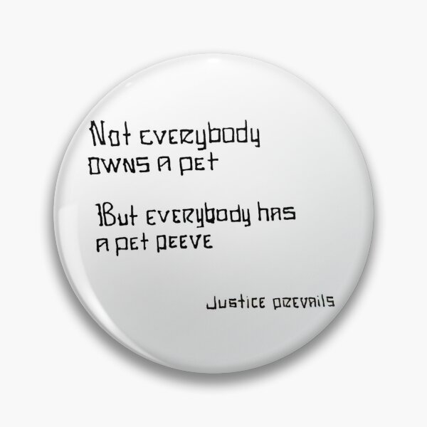 Item preview, Pet Peeve designed and sold by jprevails44.