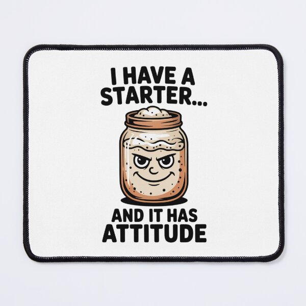 Item preview, Funny Sourdough Starter Baking Design designed and sold by Bliss Find And Design.