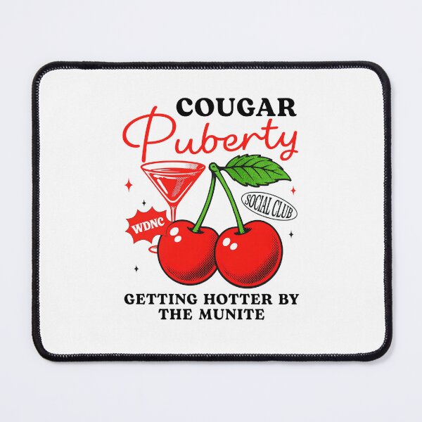 Item preview, Cougar Puberty Funny Menopause designed and sold by Hedoraxe.