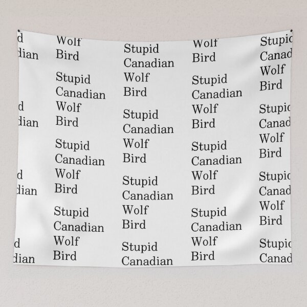Item preview, Stupid Canadian Wolf Bird heated rivalry saying quote designed and sold by Karisdesignss.
