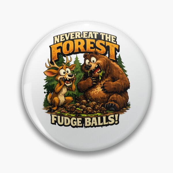 Item preview, Never Eat The Forest Fudge Balls! designed and sold by Fudge University.