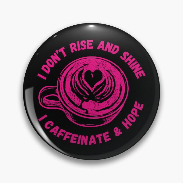 Item preview, I Don't Rise and Shine I Caffeinate and Hope Busy Mama designed and sold by everydayplay108.