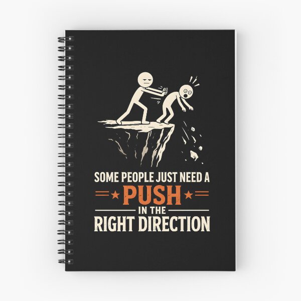 Item preview, Some People Just Need A Push in The Right Direction designed and sold by JODYSMORGAN.