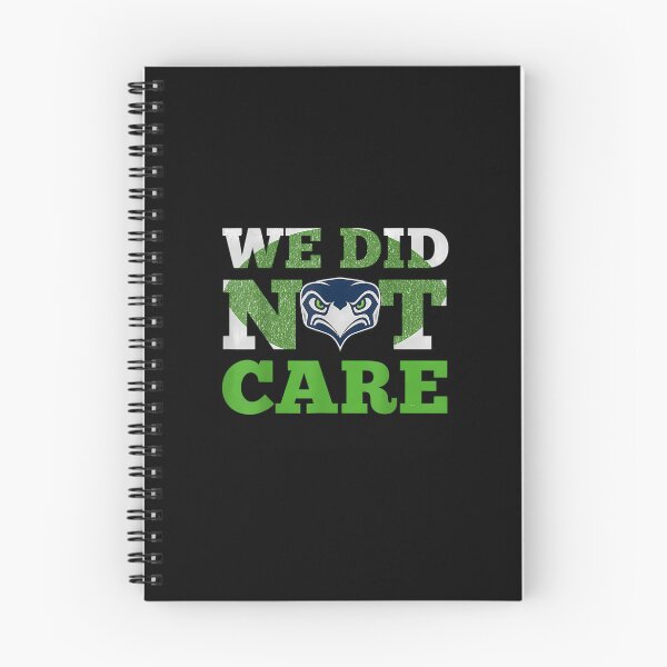 Item preview, we did not care seattle football fan sarcastic sports rivalry designed and sold by Amira-01.